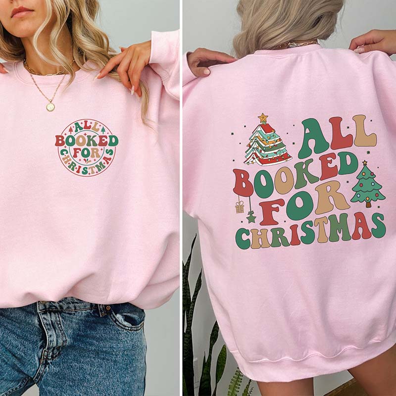 All Booked For Christmas Bookworm Sweatshirt