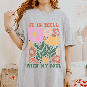 It Is Well With My Soul T-Shirt