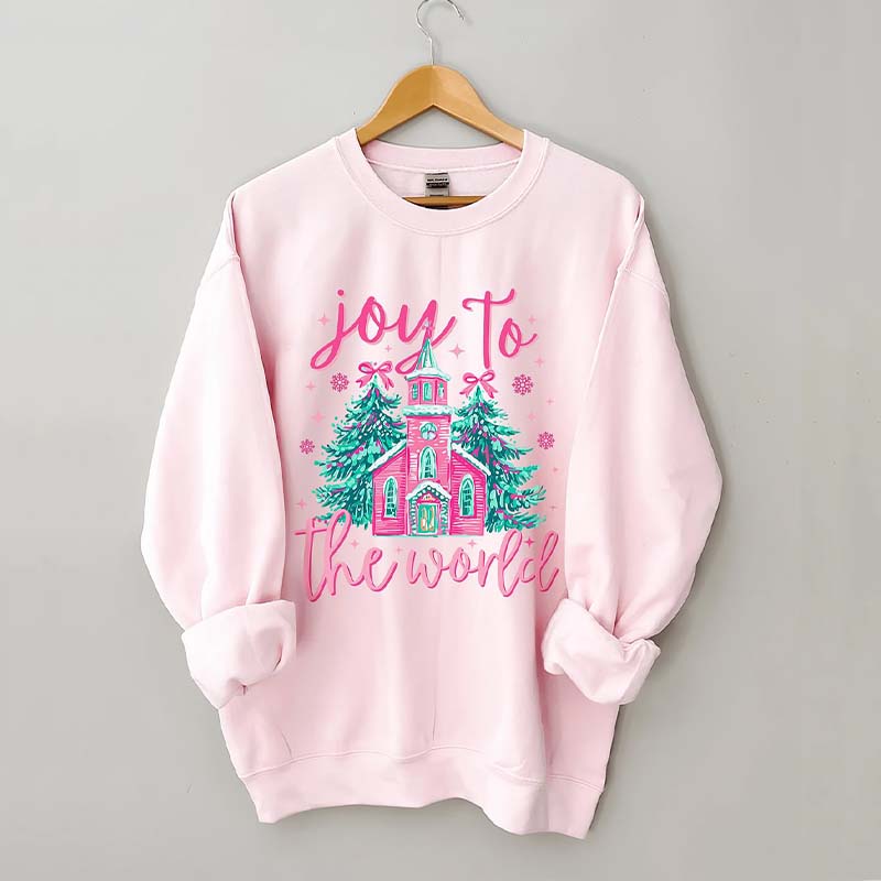 Joy To The World Christmas Sweatshirt