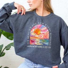 His Mercies Are New Every Morning Hoodie or Sweatshirt