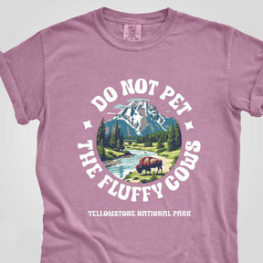 Yellowstone Do Not Pet the Fluffy Cows T-Shirt