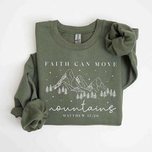 Faith Can Move Mountains Plant Sweatshirt