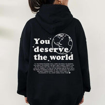 Aesthetic You Deserve The World Hoodie