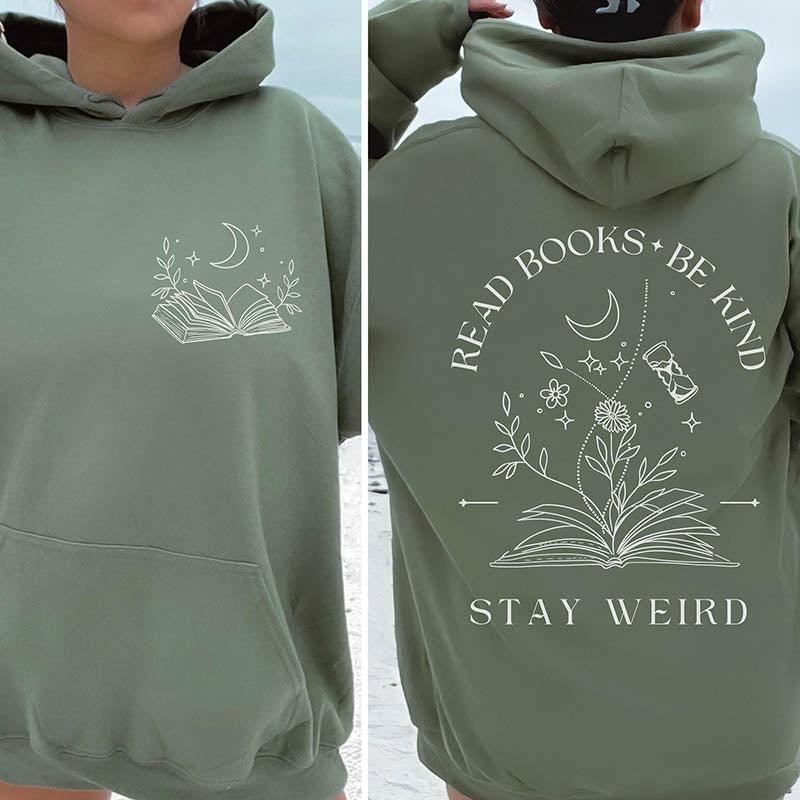 Read Books Be Kind Stay Weird Hoodie