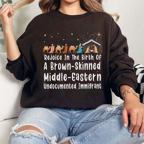 Rejoice In The Birth Of A Brown Skinned Middle Eastern Sweatshirt