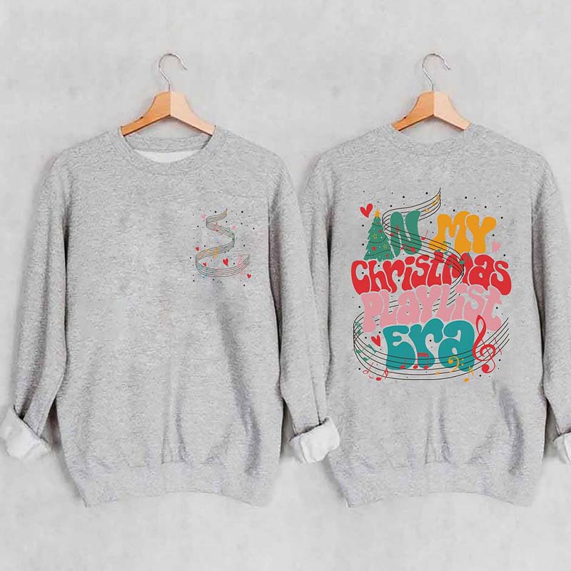 In My Christmas Playlist Era Sweatshirt