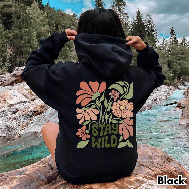 Stay Wild Boho Floral Nature Hoodie