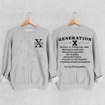 Generation X Raised on Hose Water and Neglect Nostalgia Sweatshirt