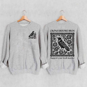 Vintage Crows Before Bros Support Your Local Murder Sweatshirt