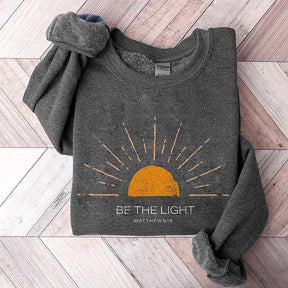 Be The Light Religious Faith  Sweatshirt