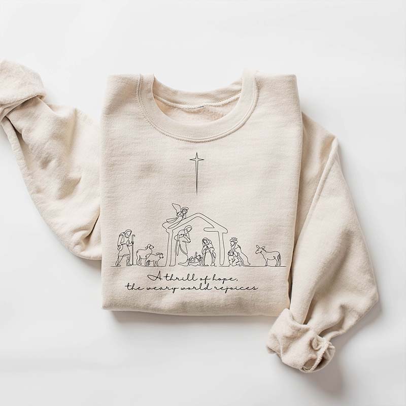 A Thrill Of Hope The Weary World Rejoices Sweatshirt