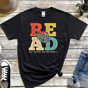 Read All The Cool Kids Are Doing It T-Shirt