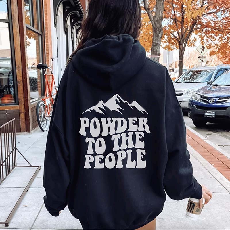 Powder to the People Ski Hoodie