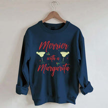 Merrier With A Margarita Sweatshirt