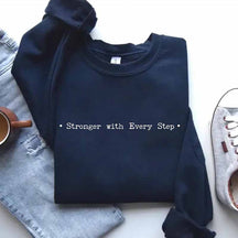 Stronger With Every Step Sweatshirt