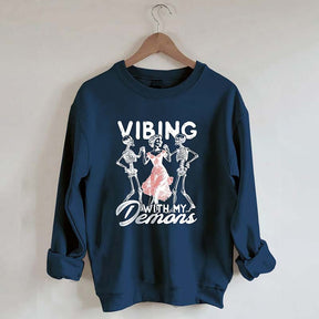 Vibing With My Demons Sweatshirt