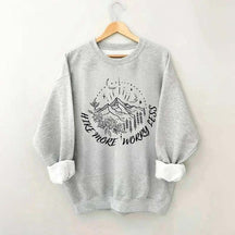 Hike more worry less Hiking Sweatshirt