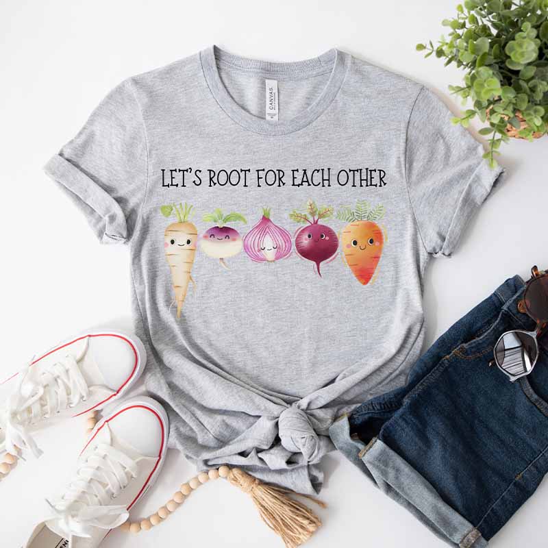 Lets Root for Each Other Vegetable Inspirational T-Shirt