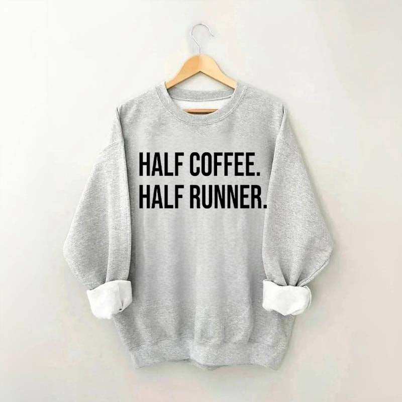 Half Coffee Half Runner Sweatshirt