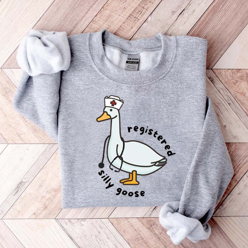 Registered Silly Goose Nurse Sweatshirt