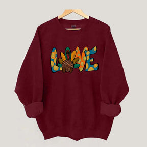 Love Turkey Thanksgiving Sweatshirt