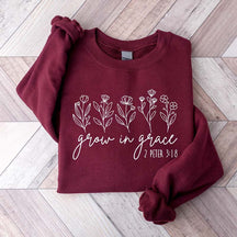 Grow In Grace Faith Gift Sweatshirt