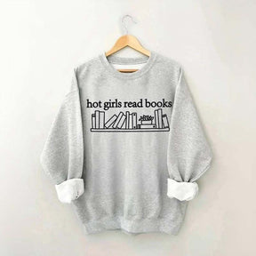 Hot Girls Read Books Sweatshirt