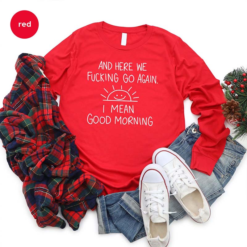 Sarcastic Inspirational Sweatshirt