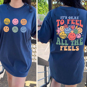 It's Okay To Feel All The Feels Mental Health T-Shirt