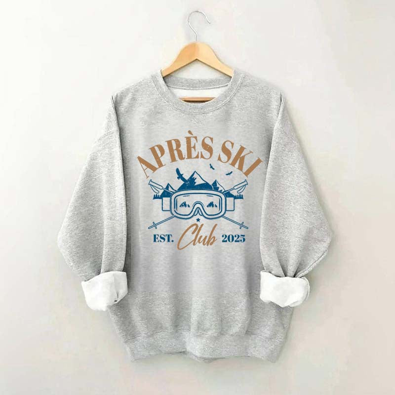 Apres Ski Club Est 2025Sweatshirt