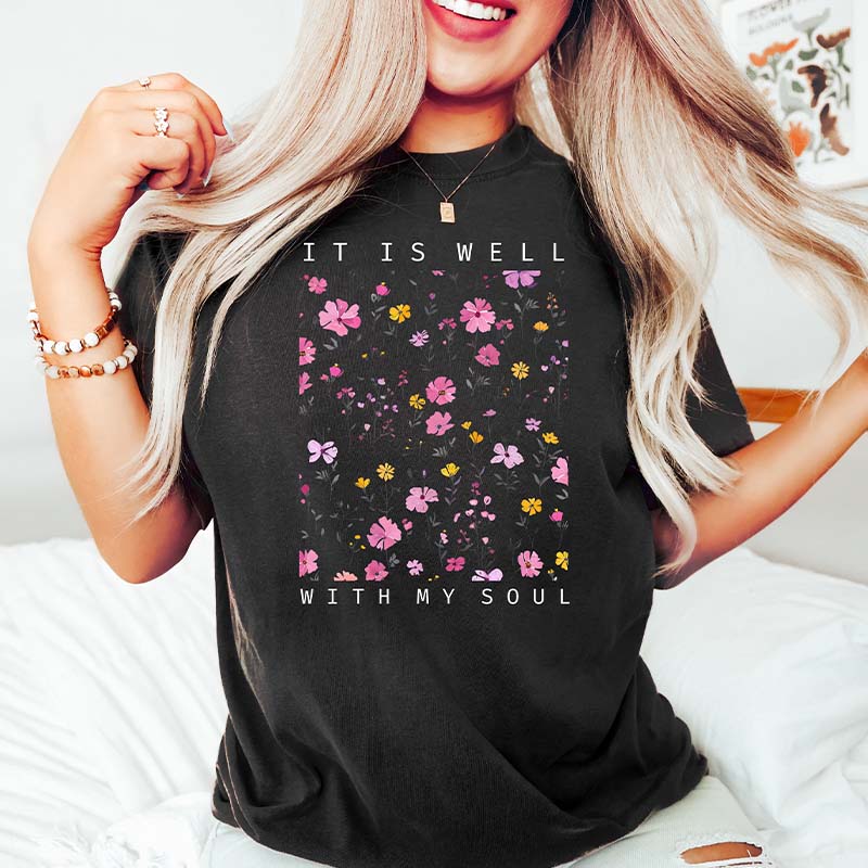 It is Well With My Soul Pink Wildflowers T-Shirt