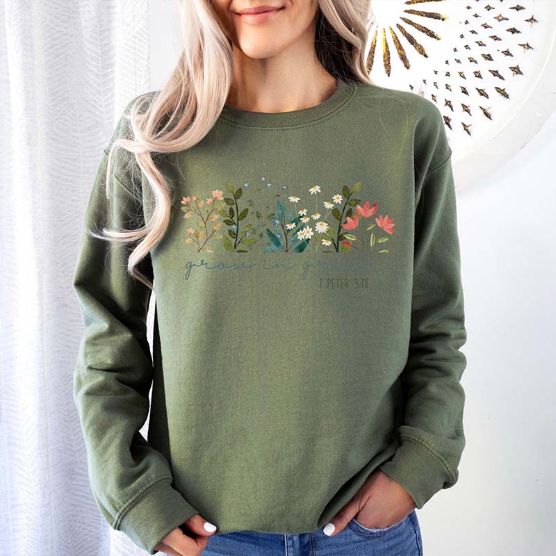 Grow In Grace Faith Flowers Sweatshirt