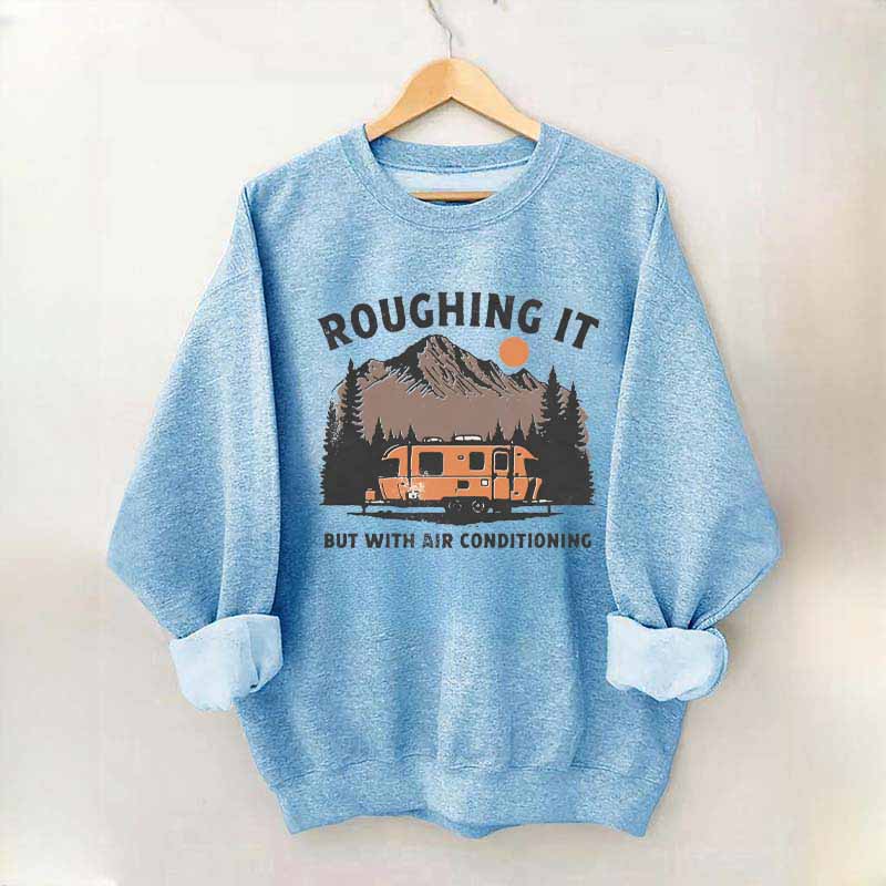 Roughing It Mountains Retro Vintage Sweatshirt