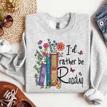 I'd Rather Be Reading Banned Books Teacher Sweatshirt