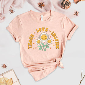 Cute Teacher Love Inspire T-Shirt