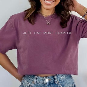 Just One More Chapter Bookish T-Shirt