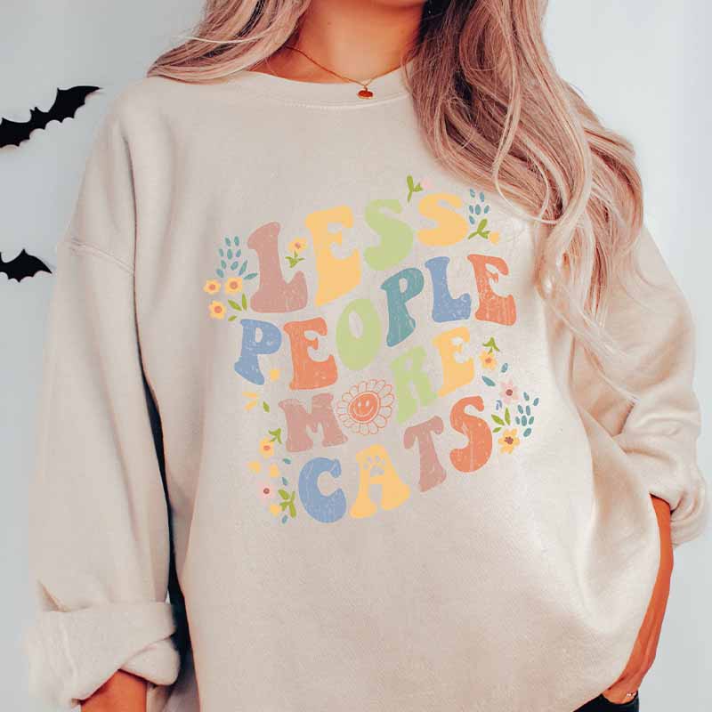 Less People More Cats Sweatshirt