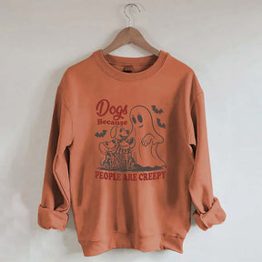 Dogs Because People Are Creepy Bats Sweatshirt