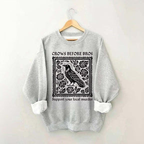 Crows Before Bros Sweatshirt