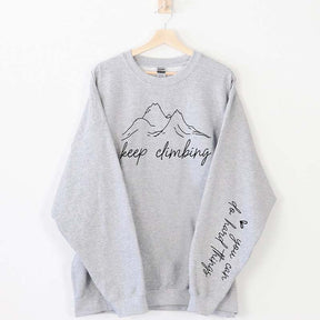 Keep Climbing Motivational Sweatshirt