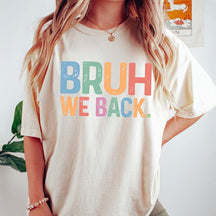 Bruh We Back Retro Style Funny T-Shirt