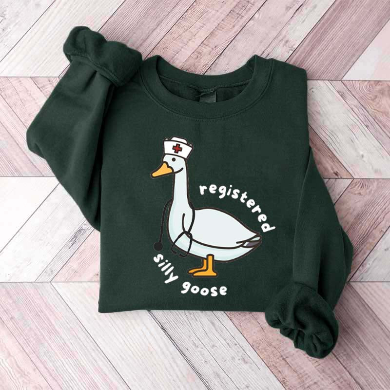 Registered Silly Goose Nurse Sweatshirt