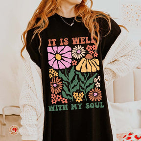 It Is Well With My Soul T-Shirt