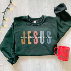 Jesus The Way The Truth The Life Sweatshirt