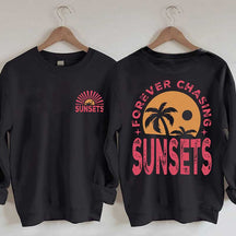 Forever Chasing Sunsets Sweatshirt