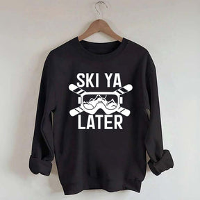 Ski Ya Later Adventurous Sweatshirt