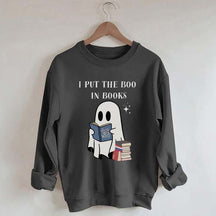 I Put The Boo In Books Sweatshirt