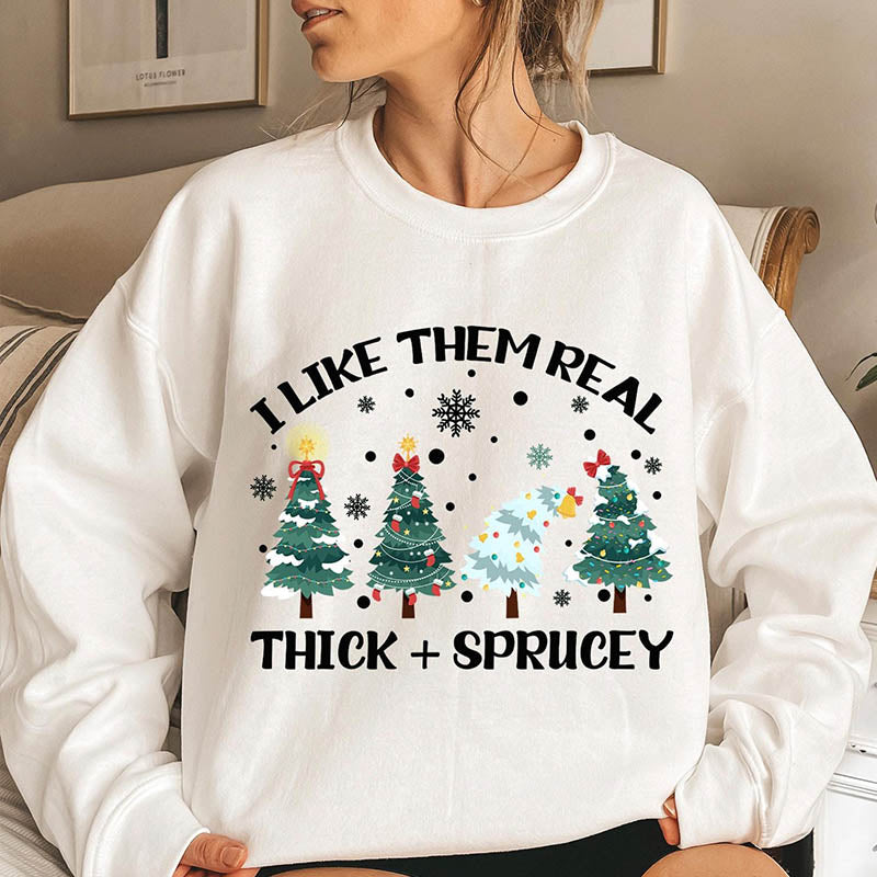 Snow Winter Christmas Thick and Sprucy Sweatshirt