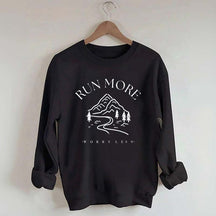 Run More Worry Less Mountain Sweatshirt