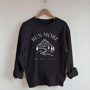 Run More Worry Less Mountain Sweatshirt